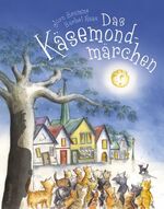 Das Käsemondmärchen