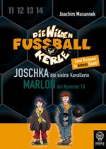 ISBN 9783833930843: Joschka, die siebte Kavallerie & Marlon, die 10 - Die Wilden Fußballkerle - Doppelband 5