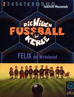 ISBN 9783833933035: Die Wilden Fußballkerle 2. 2 Cassetten . Felix, der Wirbelwind [MC].