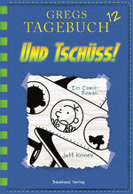 ISBN 9783833936562: Gregs Tagebuch 12 - Und tschüss! - Band 12