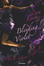 ISBN 9783833938450: Bleeding Violet - Niemals war Wahnsinn so verführerisch