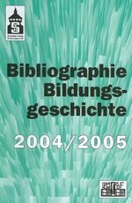 ISBN 9783834000170: Bibliographie Bildungsgeschichte 2004/2005