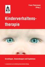 Kinderverhaltenstherapie - Grundlagen, Anwendungen und Ergebnisse