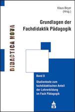 ISBN 9783834003669: Grundlagen der Fachdidaktik Pädagogik - Studientexte zum fachdidaktischen Anteil der Lehrerbildung im Fach Pädagogik (mit Arbeitsaufgaben für Seminarveranstaltungen und das Selbststudium)