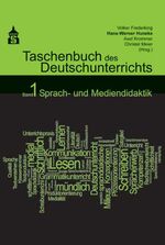 Taschenbuch des Deutschunterrichts. Band 1 – Sprach- und Mediendidaktik