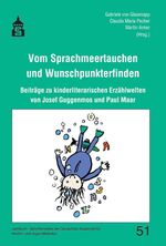 ISBN 9783834021205: Vom Sprachmeertauchen und Wunschpunkterfinden - Beiträge zu kinderliterarischen Erzählwelten von Josef Guggenmoos und Paul Maar