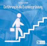 ISBN 9783834100641: Einführung in die Existenzgründung (Hörbuch)