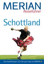 Schottland - [Top-Empfehlungen: 22x Der gute Tipp von Merian]