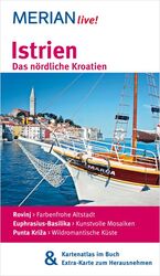 Istrien Das nördliche Kroatien – Mit Kartenatlas im Buch und Extra-Karte zum Herausnehmen