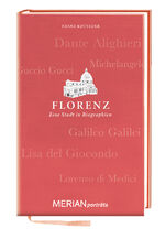 ISBN 9783834216373: Florenz. Eine Stadt in Biographien - MERIAN porträts