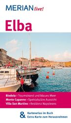 ISBN 9783834216663: Elba – MERIAN live! – Mit Kartenatlas im Buch und Extra-Karte zum Herausnehmen