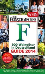 DER FEINSCHMECKER Guide 900 Weingüter in Deutschland 2014