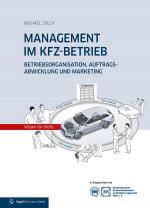 ISBN 9783834332691: MANAGEMENT IM KFZ-BETRIEB – Betriebsorganisation, Auftragsabwicklung und Marketing
