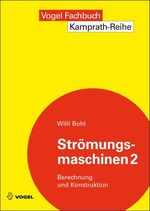 ISBN 9783834332936: Strömungsmaschinen 2 – Berechnung und Konstruktion