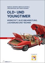 ISBN 9783834333797: Old- und Youngtimer 2 | Werkstatt, Blechbearbeitung, Lackierung und Technik | Marcel/Aichele, Nikolas/Book, Jürgen u a Schoch | Buch | 950 S. | Deutsch | 2020 | Vogel Communications Group GmbH & Co.KG