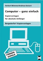 ISBN 9783834423450: Computer - ganz einfach, Kopiervorlagen für absolute Anfänger