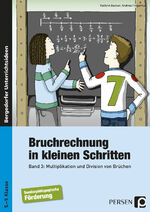 ISBN 9783834430366: Bruchrechnung in kleinen Schritten 3 - Multiplikation und Division von Brüchen (5. bis 9. Klasse)