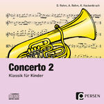 ISBN 9783834438287: Concerto 2. CD / Klassik für Kinder (3. bis 6. Klasse) / Dieter Rehm (u. a.) / Audio-CD / 1 S. / Deutsch / 2015 / Persen Verlag i.d. AAP / EAN 9783834438287