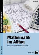 ISBN 9783834439161: Mathematik im Alltag – Kopiervorlagen für die Sekundarstufe I (5. bis 10. Klasse)