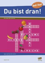 ISBN 9783834454928: Du bist dran! - Spiele und Rätsel für Deutsch lernende Kinder und Erwachsene (Alle Klassenstufen)