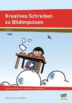 ISBN 9783834481153: Kreatives Schreiben zu Bildimpulsen - Fantasievolle Bildvorlagen, Schreibtipps, Bewertungshilfen (3. und 4. Klasse)