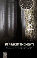 ISBN 9783834607331: Verdachtsmomente - Der zweite Fall von Giovanni und Co.