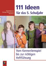 ISBN 9783834608925: 111 Ideen für das 5. Schuljahr : Vom Kennenlernspiel bis zur richtigen Heftführung