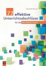 ISBN 9783834624734: 77 effektive Unterrichtsabschlüsse für die Grundschule