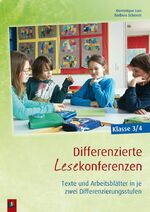 ISBN 9783834625908: Differenzierte Lesekonferenzen – Klasse 3/4 – Texte und Arbeitsblätter in je zwei Differenzierungsstufen