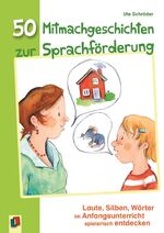 ISBN 9783834625946: 50 Mitmachgeschichten zur Sprachförderung - Laute, Silben, Wörter im Anfangsunterricht spielerisch entdecken