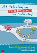 ISBN 9783834640222: Mit Satzstraßen Schritt für Schritt zum Deutsch-Profi - Grammatik, Wortschatz und Dialoge anschaulich, systematisch und differenziert erarbeiten