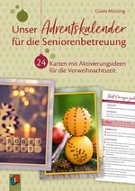 ISBN 9783834641434: Unser Adventskalender für die Seniorenbetreuung: 24 Karten mit Aktivierungsideen für die Vorweihnachtszeit