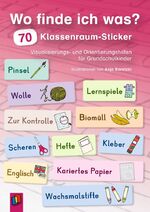 ISBN 9783834646156: Wo finde ich was? 70 Klassenraum-Sticker - Visualisierungs- und Orientierungshilfen für Grundschulkinder