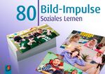 ISBN 9783834660497: 80 Bild-Impulse - Soziales Lernen