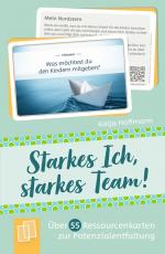 ISBN 9783834663450: Starkes Ich - starkes Team! - Über 55 Ressourcenkarten zur Potenzialentfaltung