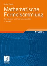 ISBN 9783834801562: Mathematische Formelsammlung für Ingenieure und Naturwissenschaftler. (Vieweg Fachbücher der Technik) Papula, Lothar