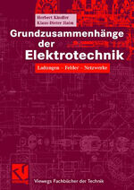 ISBN 9783834801586: Grundzusammenhänge der Elektrotechnik – Ladungen - Felder - Netzwerke