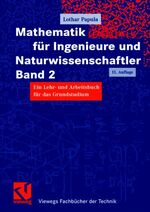 Mathematik für Ingenieure und Naturwissenschaftler Band 2 – Ein Lehr- und Arbeitsbuch für das Grundstudium