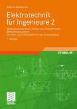 ISBN 9783834804747: Elektrotechnik für Ingenieure 2 - Wechselstromtechnik, Ortskurven, Transformator, Mehrphasensysteme. Ein Lehr- und Arbeitsbuch für das Grundstudium