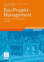 ISBN 9783834804969: Bau-Projekt-Management – Grundlagen und Vorgehensweisen