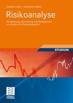 ISBN 9783834805942: Risikoanalyse - Modellierung, Beurteilung und Management von Risiken mit Praxisbeispielen