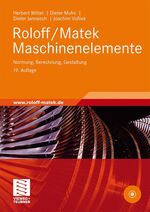 Roloff/Matek Maschinenelemente - Normung, Berechnung, Gestaltung - Lehrbuch und Tabellenbuch