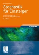 ISBN 9783834808158: Stochastik für Einsteiger - Eine Einführung in die faszinierende Welt des Zufalls