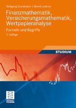 ISBN 9783834808202: Finanzmathematik, Versicherungsmathematik, Wertpapieranalyse - Formeln und Begriffe