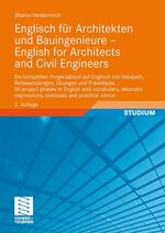 ISBN 9783834809506: Englisch für Architekten und Bauingenieure - English for Architects and Civil Engineers: Ein kompletter Projektablauf auf Englisch mit Vokabeln, ... expressions, exercises and practical advice Heidenreich, Sharon