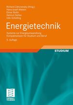 Energietechnik – Systeme zur Energieumwandlung. Kompaktwissen für Studium und Beruf