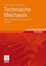 ISBN 9783834813756: Technische Mechanik – Statik, Festigkeitslehre, Kinematik/Kinetik