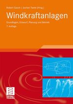 ISBN 9783834814609: Windkraftanlagen – Grundlagen, Entwurf, Planung und Betrieb