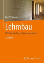 ISBN 9783834817983: Lehmbau - Mit Lehm ökologisch planen und bauen