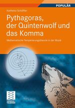 ISBN 9783834819208: Pythagoras, der Quintenwolf und das Komma - Mathematische Temperierungstheorie in der Musik